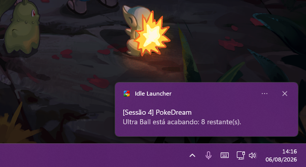 Notificação do Idle Launcher no Windows: Sessão 4, PokeDream, Ultra Ball está acabando, 8 restantes